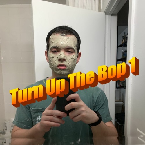 NCHO @ Turn Up The Bop #1 2020 tracklist